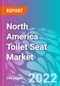 North America Toilet Seat Market - Product Thumbnail Image