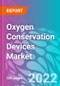 Oxygen Conservation Devices Market - Product Image