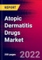 Atopic Dermatitis Drugs Market by Drug Class, Route of Administration, Distribution Channel, and by Region - Global Forecast to 2022-2033 - Product Image