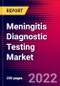 Meningitis Diagnostic Testing Market by Test Type, by End-user, and by Region - Global Forecast to 2023-2033 - Product Image