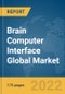 Brain Computer Interface Global Market Report 2022: Ukraine-Russia War Impact - Product Image