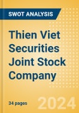 Thien Viet Securities Joint Stock Company (TVS) - Financial and Strategic SWOT Analysis Review- Product Image