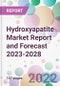 Hydroxyapatite Market Report and Forecast 2023-2028 - Product Thumbnail Image