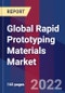 Global Rapid Prototyping Materials Market Size, Share, Growth Analysis, By Material, By End User - Industry Forecast 2022-2028 - Product Image