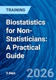 Biostatistics for Non-Statisticians: A Practical Guide (ONLINE EVENT: May 26-28, 2026)- Product Image