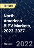 North American BIPV Markets, 2023-2027- Product Image