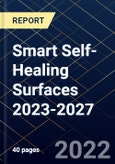Smart Self-Healing Surfaces 2023-2027- Product Image