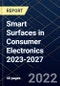 Smart Surfaces in Consumer Electronics 2023-2027 - Product Thumbnail Image