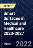 Smart Surfaces in Medical and Healthcare 2023-2027- Product Image