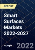 Smart Surfaces Markets 2022-2027- Product Image