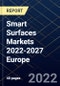 Smart Surfaces Markets 2022-2027 Europe - Product Thumbnail Image