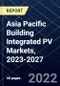 Asia Pacific Building Integrated PV Markets, 2023-2027 - Product Thumbnail Image