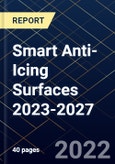 Smart Anti-Icing Surfaces 2023-2027- Product Image