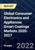 Global Consumer Electronics and Appliances Smart Coatings Markets 2020-2027- Product Image