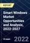 Smart Windows Market Opportunities and Analysis, 2022-2027 - Product Thumbnail Image