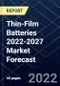 Thin-Film Batteries 2022-2027 Market Forecast - Product Thumbnail Image