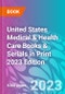 United States Medical & Health Care Books & Serials in Print 2023 Edition - Product Thumbnail Image
