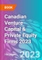 Canadian Venture Capital & Private Equity Firms 2023 - Product Image