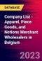 Company List - Apparel, Piece Goods, and Notions Merchant Wholesalers in Belgium - Product Image