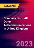 Company List - All Other Telecommunications in United Kingdom- Product Image
