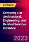 Company List - Architectural, Engineering, and Related Services in France - Product Thumbnail Image