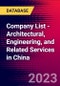 Company List - Architectural, Engineering, and Related Services in China - Product Thumbnail Image