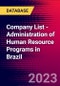 Company List - Administration of Human Resource Programs in Brazil - Product Image