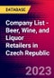 Company List - Beer, Wine, and Liquor Retailers in Czech Republic - Product Image