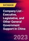Company List - Executive, Legislative, and Other General Government Support in China - Product Thumbnail Image