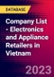 Company List - Electronics and Appliance Retailers in Vietnam - Product Thumbnail Image