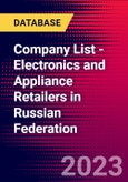 Company List - Electronics and Appliance Retailers in Russian Federation- Product Image