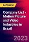 Company List - Motion Picture and Video Industries in Brazil - Product Thumbnail Image