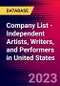 Company List - Independent Artists, Writers, and Performers in United States - Product Image
