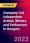 Company List - Independent Artists, Writers, and Performers in Hungary - Product Image