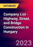 Company List - Highway, Street, and Bridge Construction in Hungary- Product Image