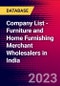 Company List - Furniture and Home Furnishing Merchant Wholesalers in India - Product Thumbnail Image
