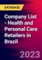 Company List - Health and Personal Care Retailers in Brazil - Product Image