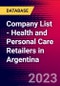 Company List - Health and Personal Care Retailers in Argentina - Product Image