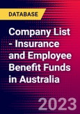 Company List - Insurance and Employee Benefit Funds in Australia- Product Image