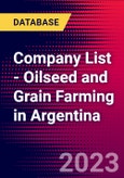 Company List - Oilseed and Grain Farming in Argentina- Product Image