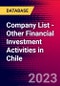 Company List - Other Financial Investment Activities in Chile - Product Image