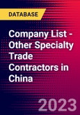 Company List - Other Specialty Trade Contractors in China- Product Image