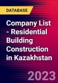 Company List - Residential Building Construction in Kazakhstan- Product Image