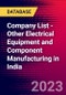 Company List - Other Electrical Equipment and Component Manufacturing in India - Product Thumbnail Image
