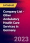 Company List - Other Ambulatory Health Care Services in Germany - Product Image