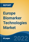 Europe Biomarker Technologies Market, By Test Type, By Technology (Immunoassay, DDPCR, Next Generation Sequencing (NGS), Mass Spectrometry, DHPLC, Others), By Product, By Indication, By End User, By Application, By Country, Forecast & Opportunities, 2028- Product Image