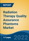 Radiation Therapy Quality Assurance Phantoms Market - Global Industry Size, Share, Trends, Opportunity, and Forecast, 2018-2028: Segmented by Technology, By Therapy, By Application, By Region, and Competition- Product Image