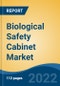 Biological Safety Cabinet Market - Global Industry Size, Share, Trends, Opportunity, and Forecast, 2018-2028: Segmented by Type (Class I, Class II, Class III), By End User, By Region, and Competition - Product Image