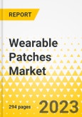 Wearable Patches Market - A Global and Regional Analysis: Focus on Usage Type, Application, End User, and Region - Analysis and Forecast, 2023-2031- Product Image