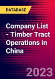 Company List - Timber Tract Operations in China- Product Image